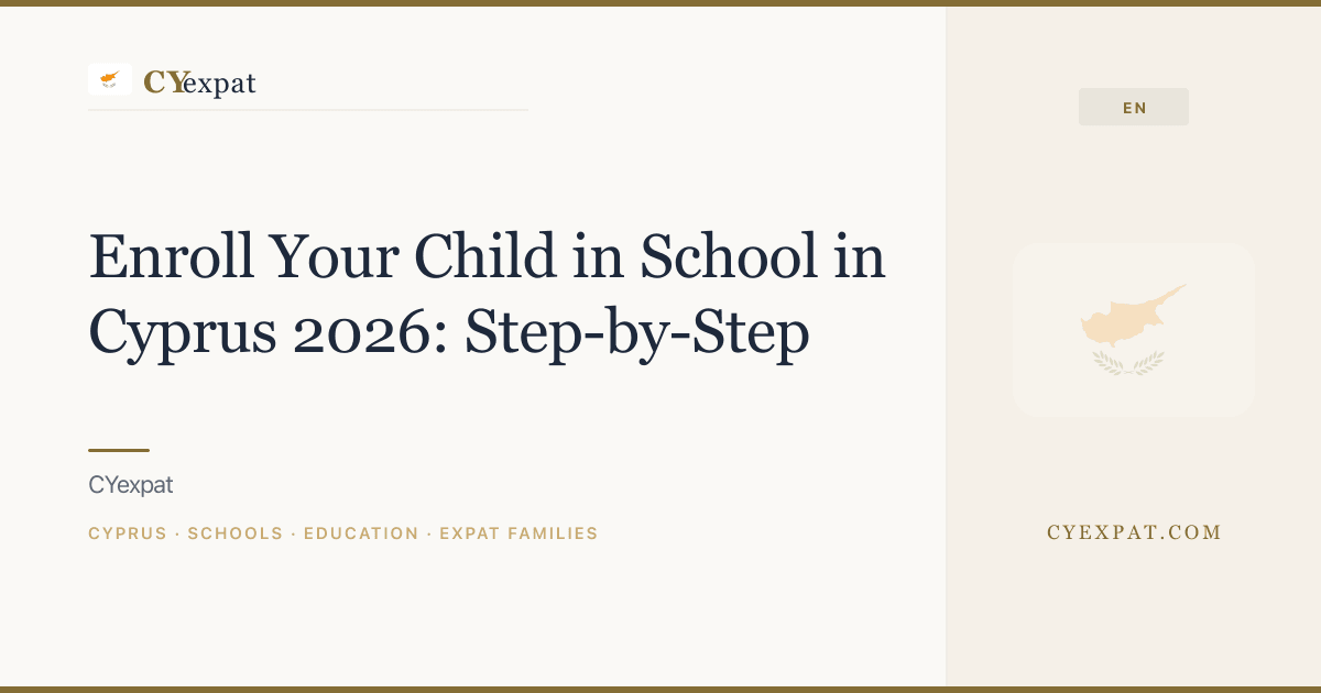 Enroll Your Child in School in Cyprus 2026: Step-by-Step | CYexpat